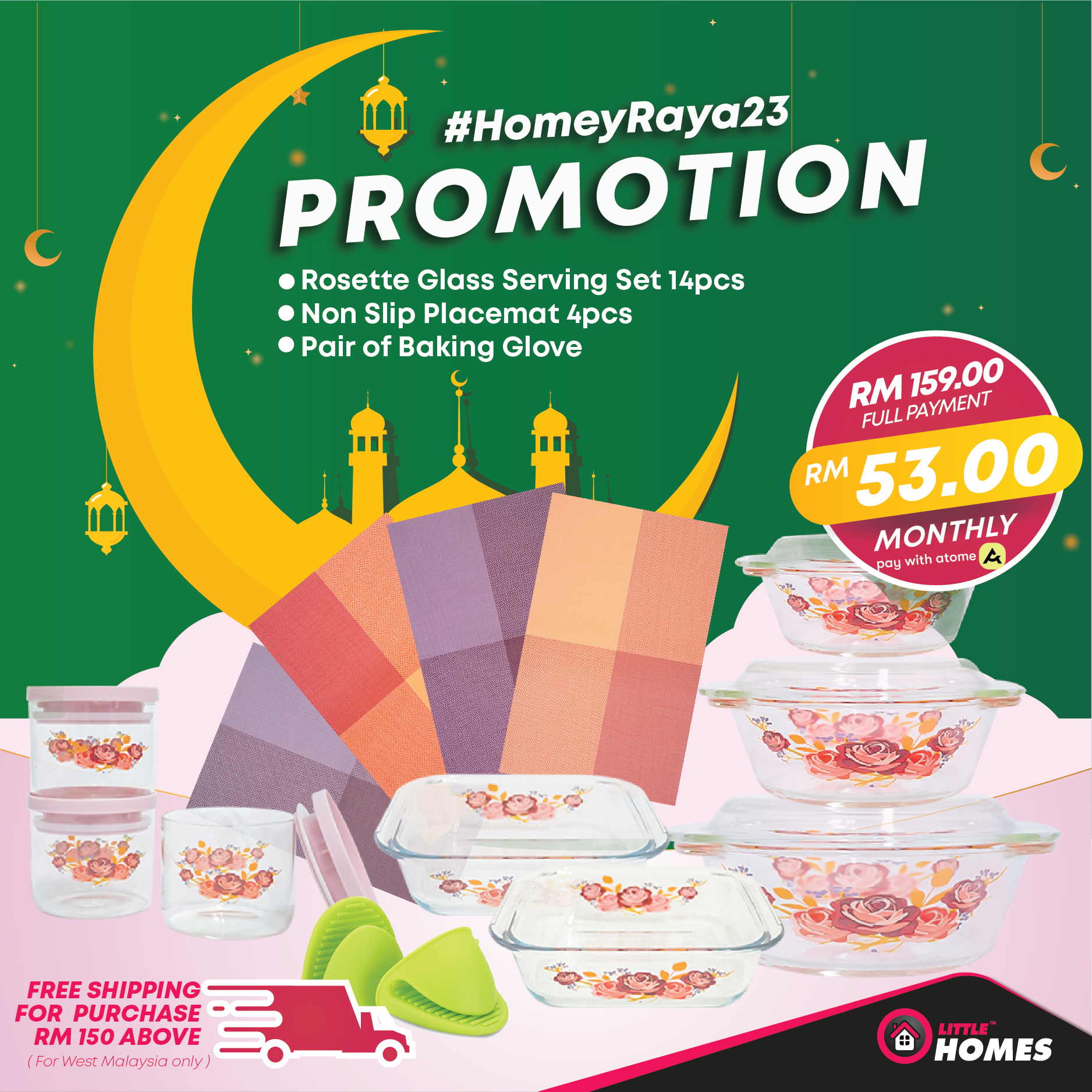 Little Homes Rosette Borosilicate Casserole Glass Serving Set 14pcs with Gree Gift Homeyraya Promotion RM159 *Available for RM53.00 of 3payments with Atome*