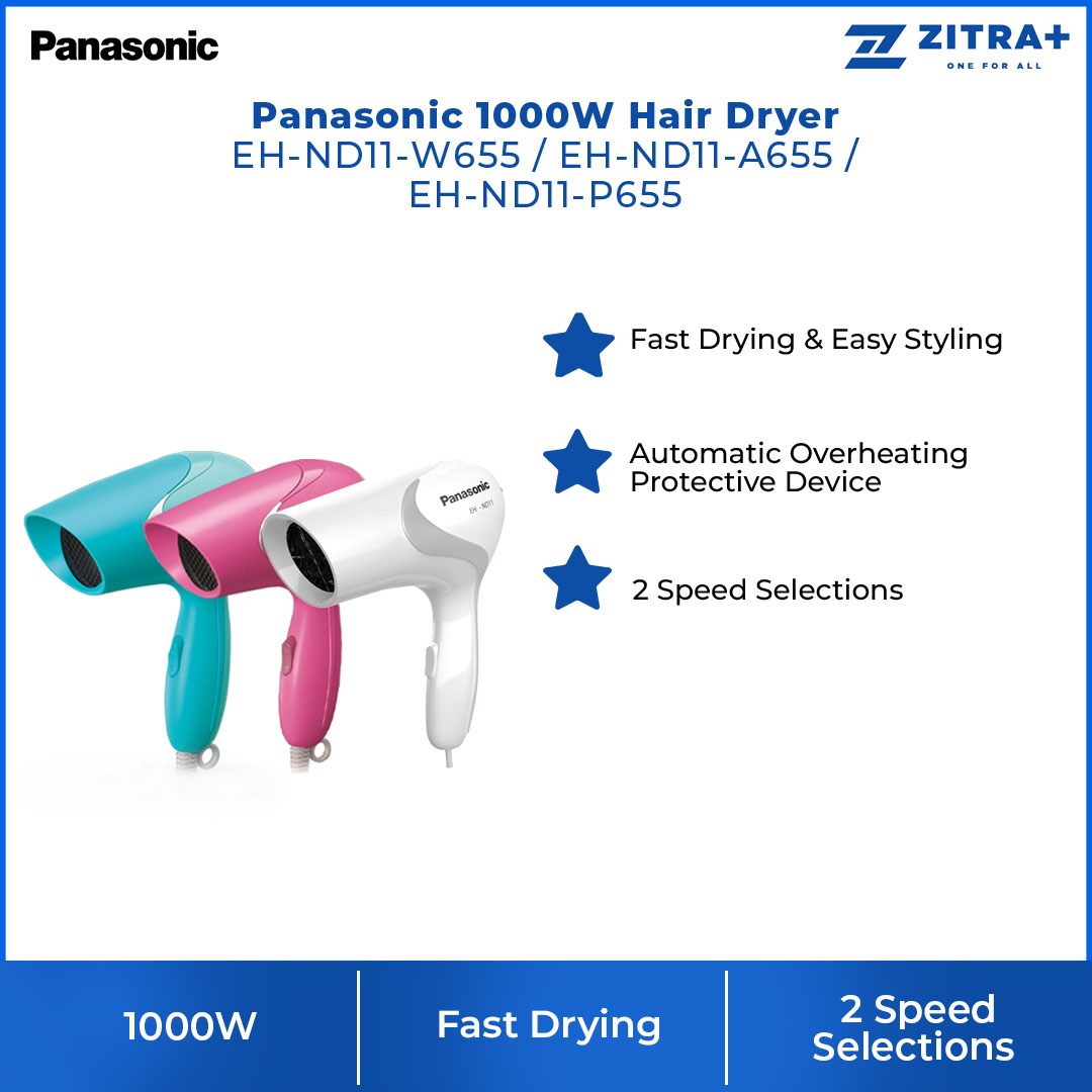 Panasonic 1000W Hair Dryer EH-ND11-P655/EH-ND11-A655/EH-ND11-W655 | 2 Speed Selections | Automatic Overheating Protective Device | Fast Drying | Hair Dryers with 1 Year Warranty