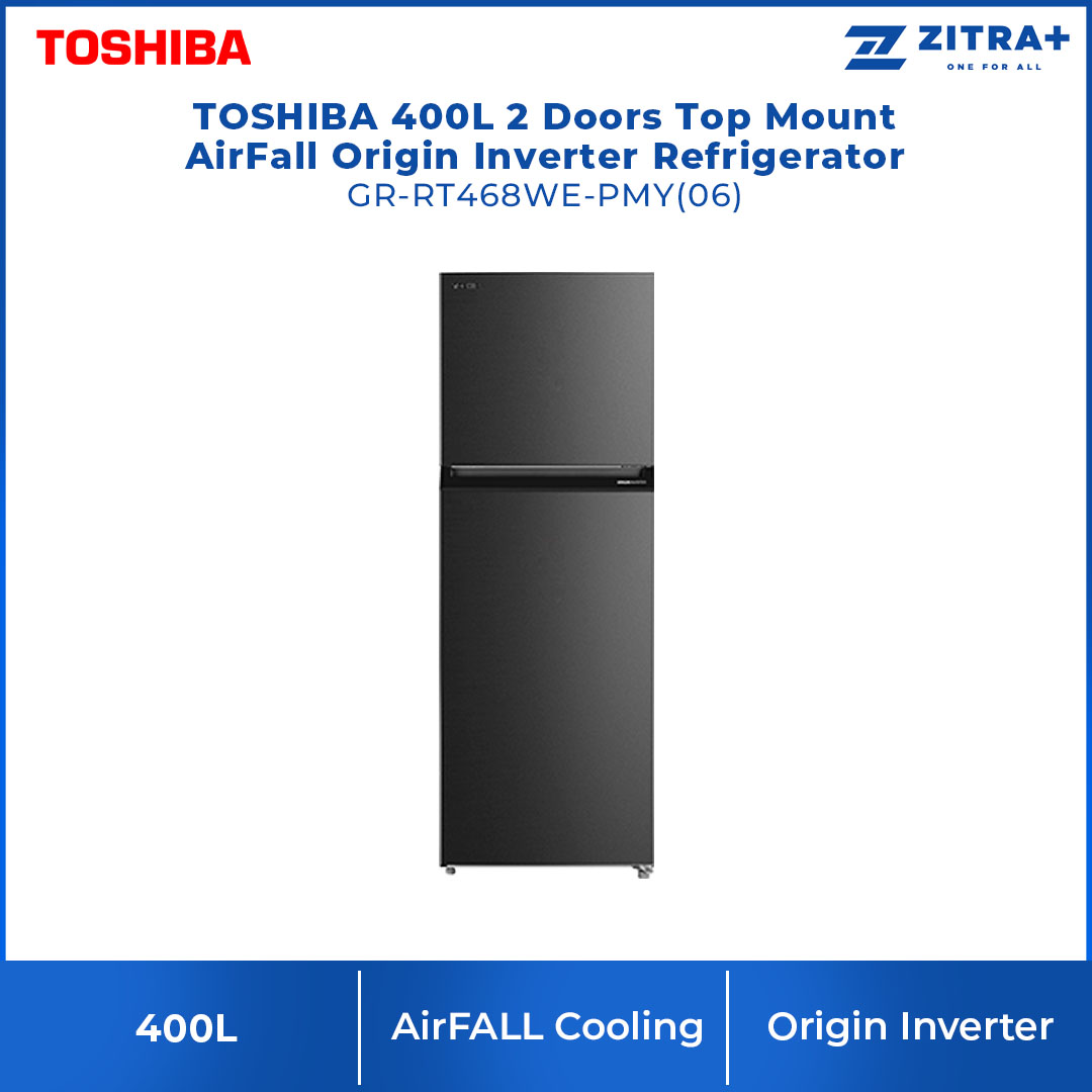 TOSHIBA 400L 2 Doors Top Mount AirFall Origin Inverter Refrigerator GR-RT468WE-PMY(06) | Cooling Zone | Pure Bio | Humidity Control | Eco Mode | Quick Freezing Mode | Cool Air Wrap | Refrigerator with 1 Year Warranty