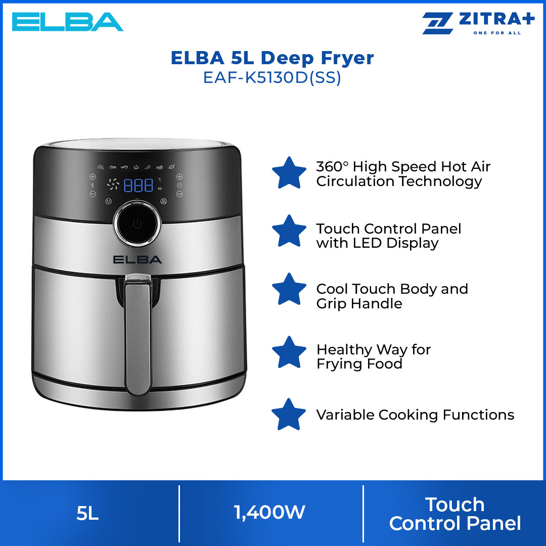 ELBA 5L Deep Fryer EAF-K5130D(SS) | 360° High Speed Hot Air Circulation Technology | Touch Control Panel | Variable Cooking Functions | Cool Touch Body and Grip Handle | Deep Fryer with 1 Year Warranty