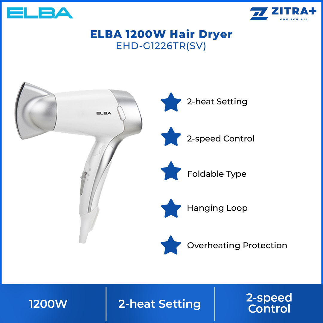 ELBA 1200W Hair Dryer EHD-G1226TR(SV) | Overheating Protection | 2 Speed Control | 2 Heat Setting | Foldable Type | Hair Dryer with 1 Year Warranty