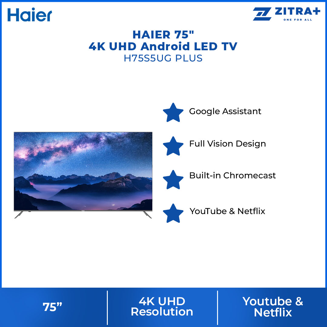 HAIER 75" 4K UHD Android LED TV H75S5UG PLUS | Youtube | Netflix | 4K UHD Resolution | Built in Chromecast | Mobile Remote Control |  Android LED TV with 2 Year Warranty