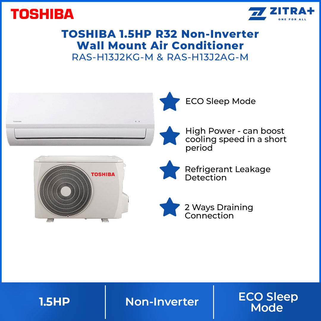 TOSHIBA 1.5HP R32 Non-Inverter Wall Mount Air Conditioner RAS-H13J2KG-M & RAS-H13J2AG-M | ECO Sleep Mode | Refrigerant Leakage Detection | 2 Ways Draining Connection | Air Conditioner with 1 Year Warranty