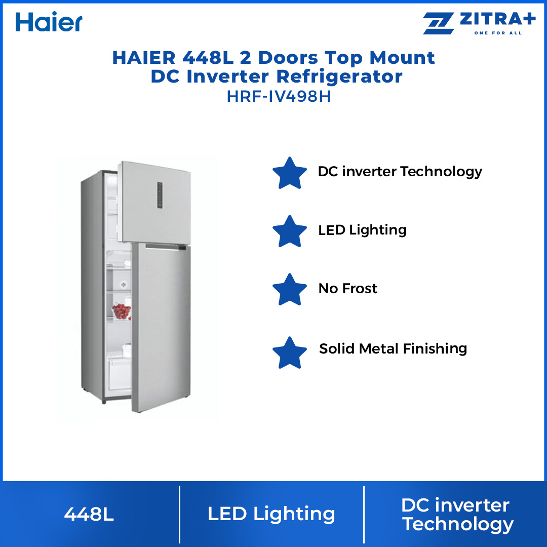 HAIER 448L 2 Doors Top Mount DC Inverter Refrigerator HRF-IV498H | DC Inverter Technology | Stainless Steel Handle | LED Lighting | Ice Maker | Humidity Control | Refrigerator with 2 Year Warranty