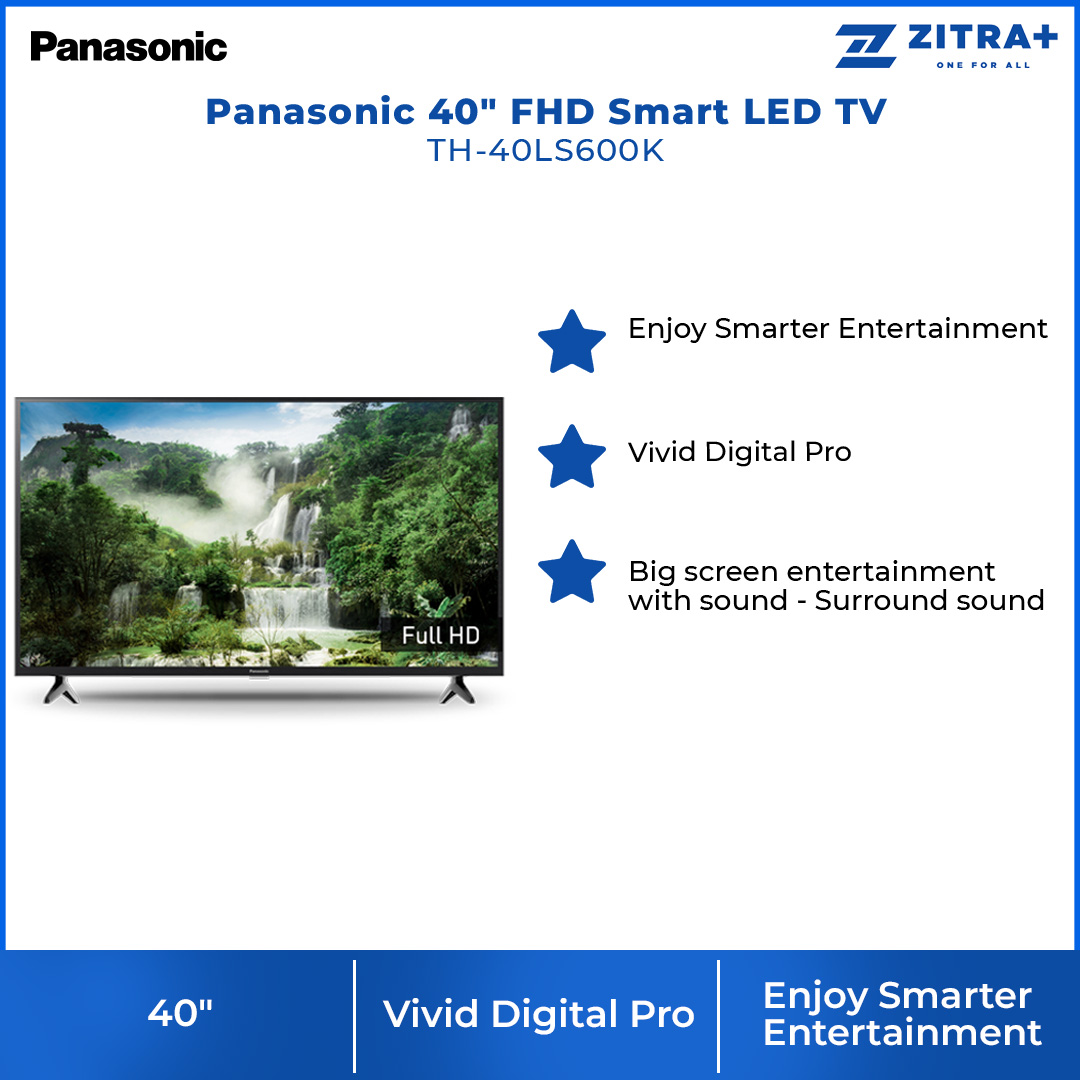 Panasonic 40" FHD Smart LED TV TH-40LS600K | Vivid Digital Pro | Enjoy Smarter Entertainment | Big screen entertainment with sound - Surround sound | Smart TV with 1 Year Warranty