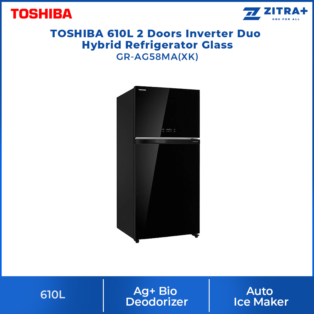 TOSHIBA 610L 2 Doors Inverter Duo Hybrid Refrigerator GR-AG58MA(XK) | Auto Ice Maker |  Ag+ BIO Deodorizer | Refrigerator with 1 Year General & 12 Year Compressor Warranty