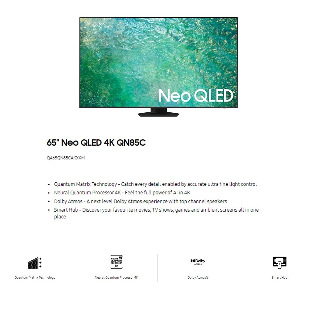 SAMSUNG 65" 4K UHD Smart NEO QLED TV QA65QN85CAKXXM | Tizen™ Smart TV | Dolby Atmos | Smart Hub | SmartThings | HDR | HDMI | Smart TV with 2 Year Warranty