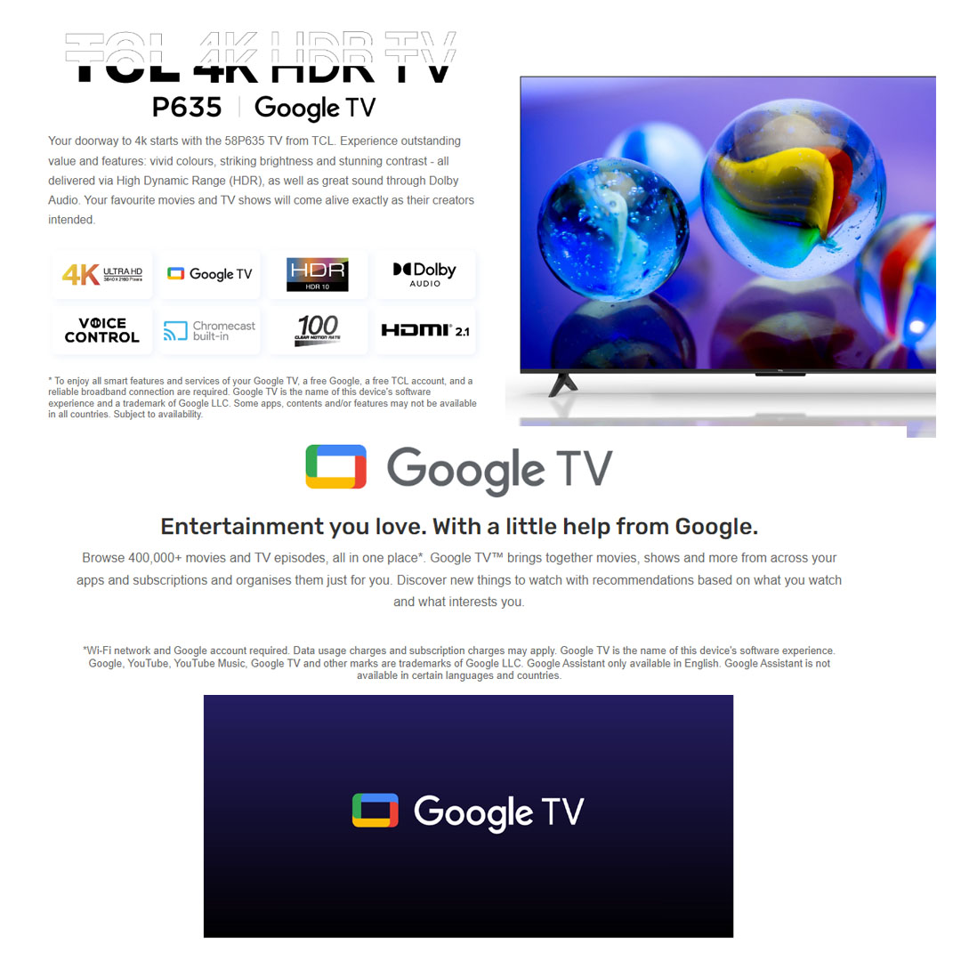 TCL 58" 4K UHD Google LED TV 58P635 | Wi-Fi 2.4 | Voice Control | USB 2.0 | Google Assistant | Bluetooth 5.0 | Ethernet | HDMI 2.1 | Dolby Audio | LED TV with 1 Year Warranty