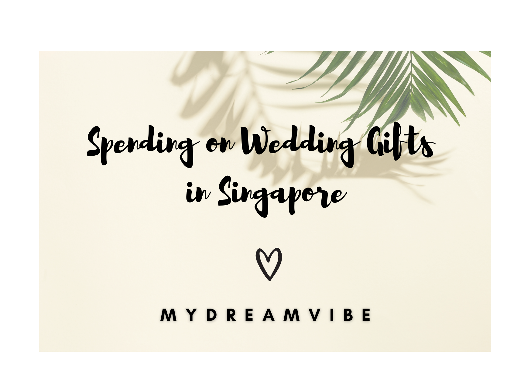 Spending on Wedding Gifts in Singapore - MyDreamVibe
