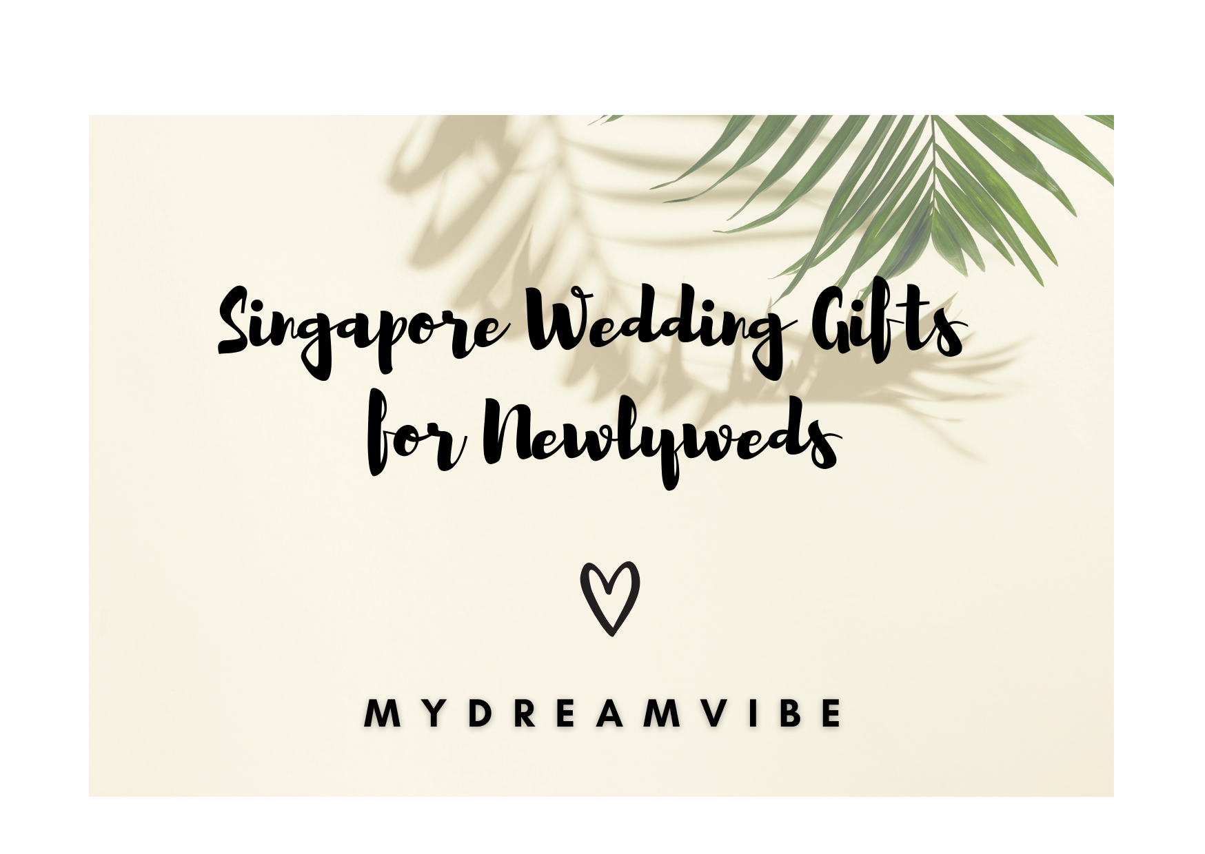 Wedding Gifts for Newlyweds - MyDreamVibe