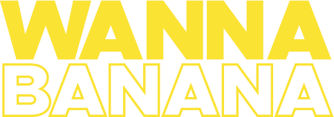 wanna banana