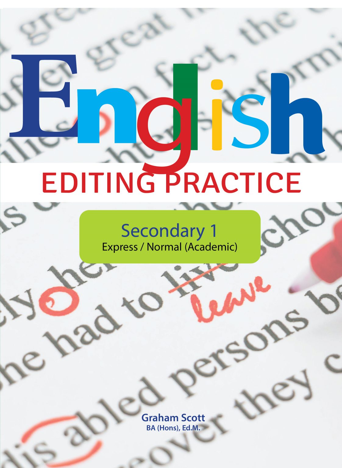 English Editing Practice Secondary 1 Express/Normal(Academic)