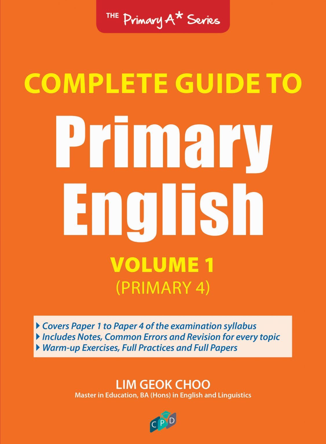 Complete Guide to Primary English Volume 1 (Primary 4)