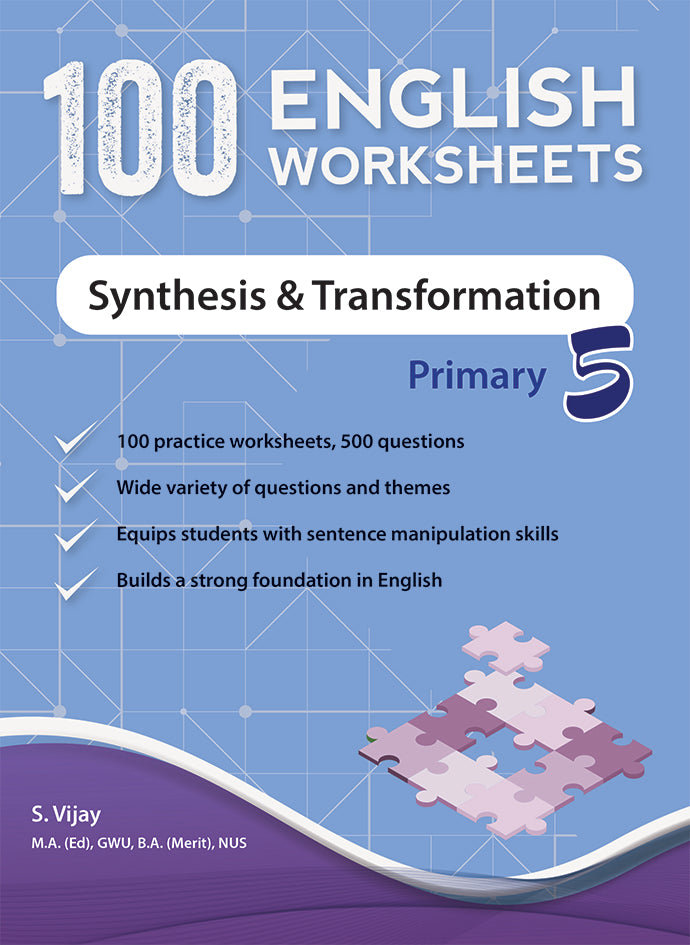 100 English Worksheets Primary 5: Synthesis and Transformation