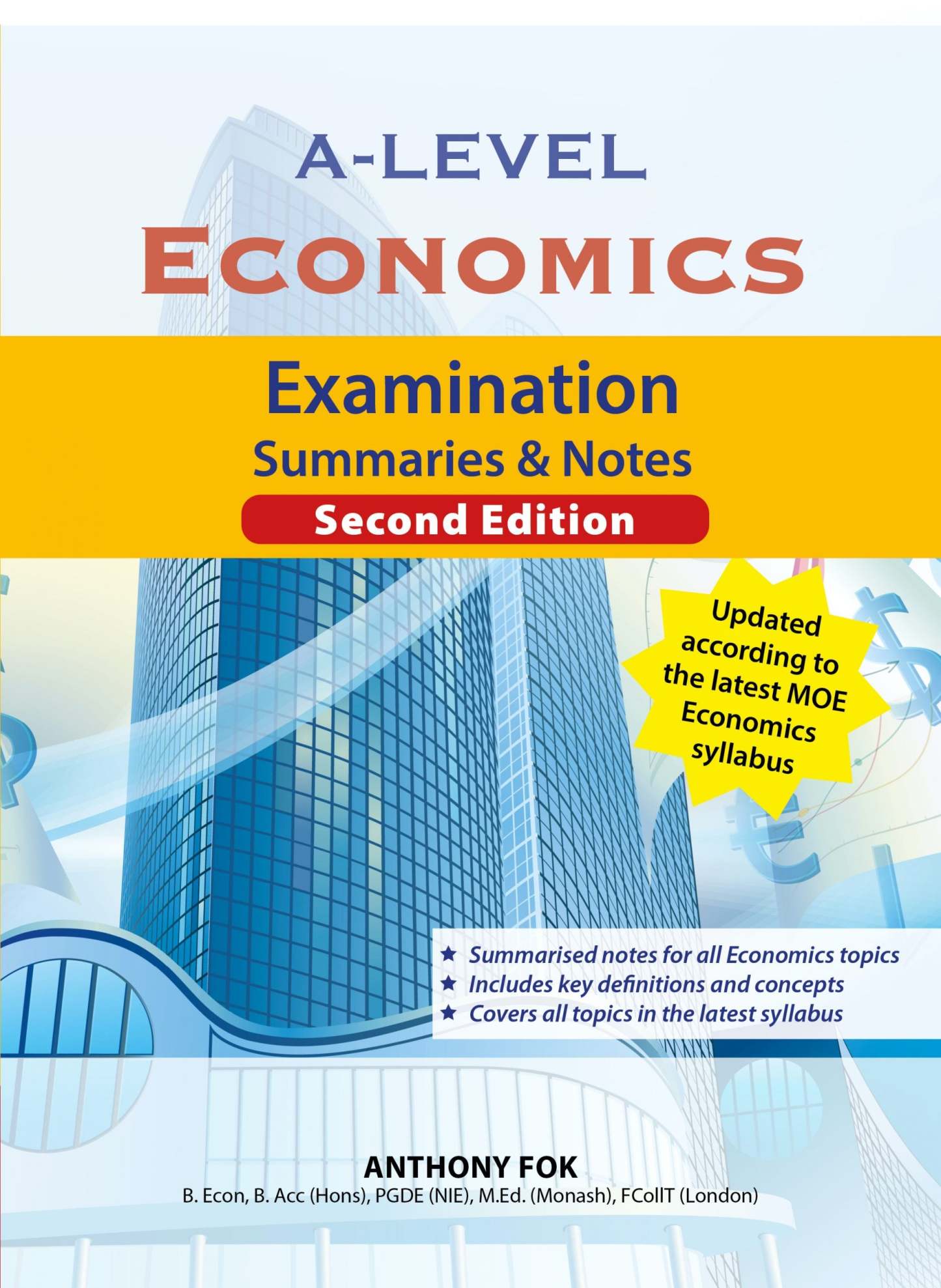A-Level Economics: Examination Summaries & Notes (2nd Ed)