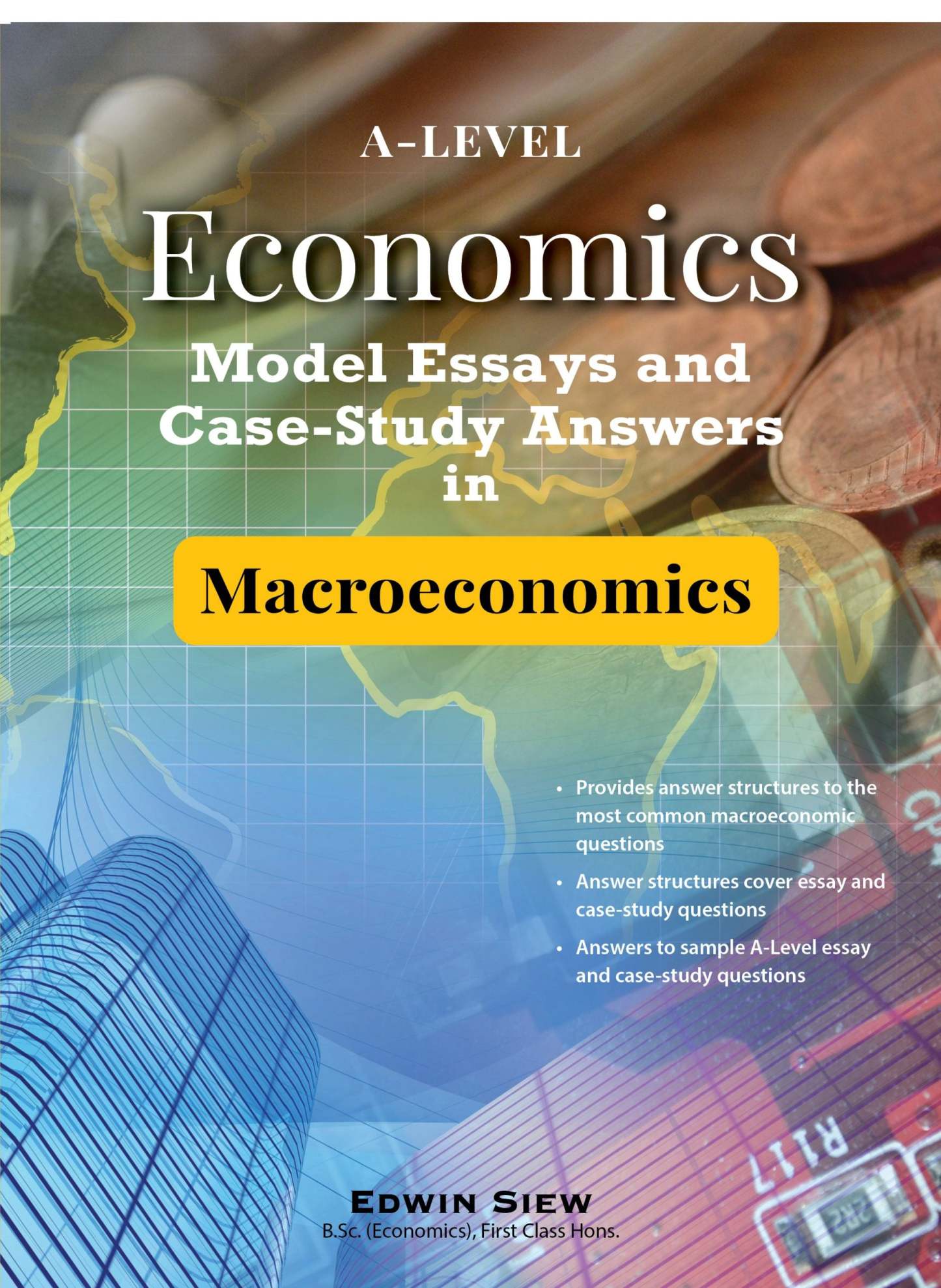 A-Level Economics Model Essays and Case-Study Answers in Macroeconomics
