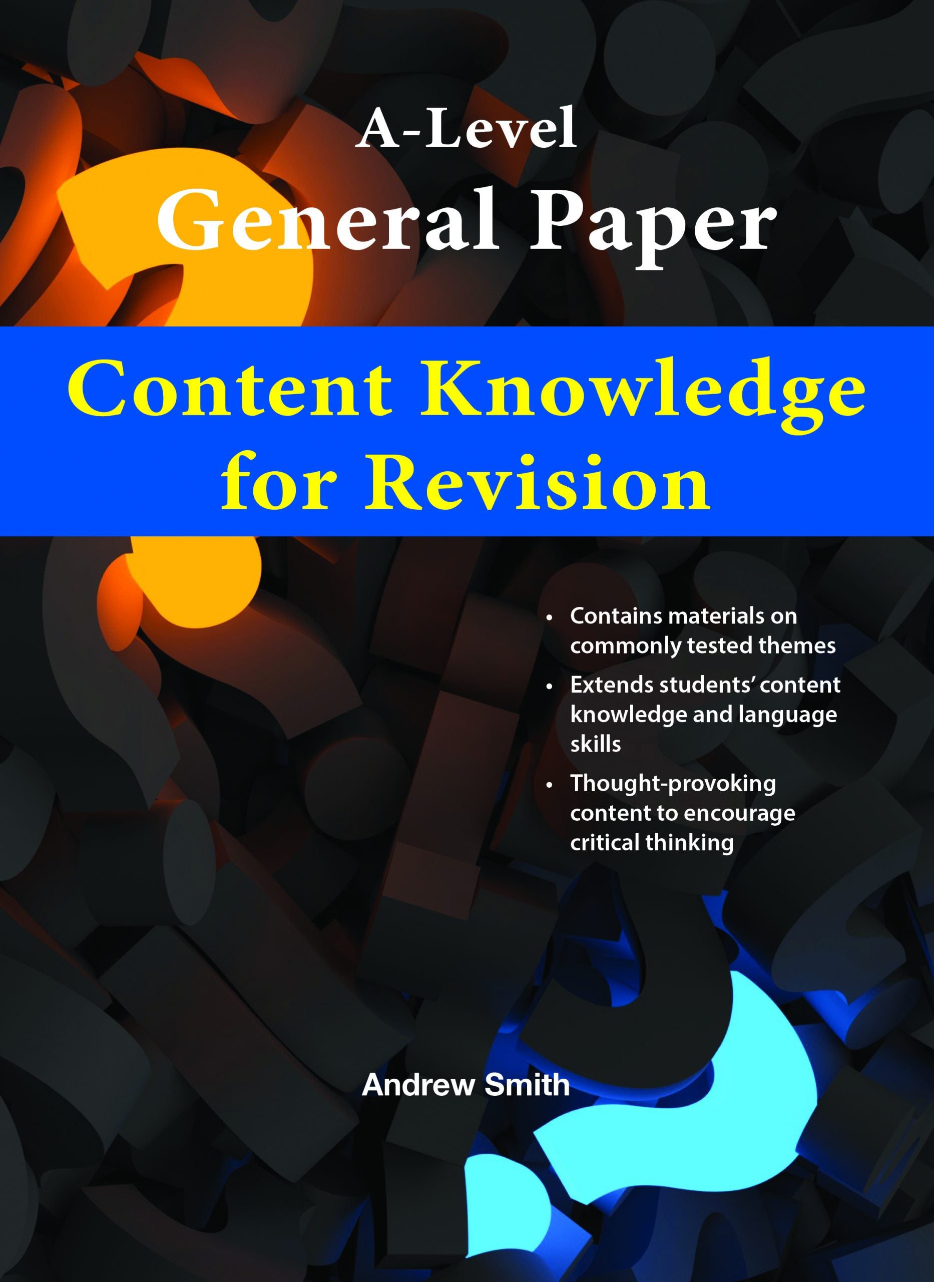 A-Level General Paper Content Knowledge for Revision