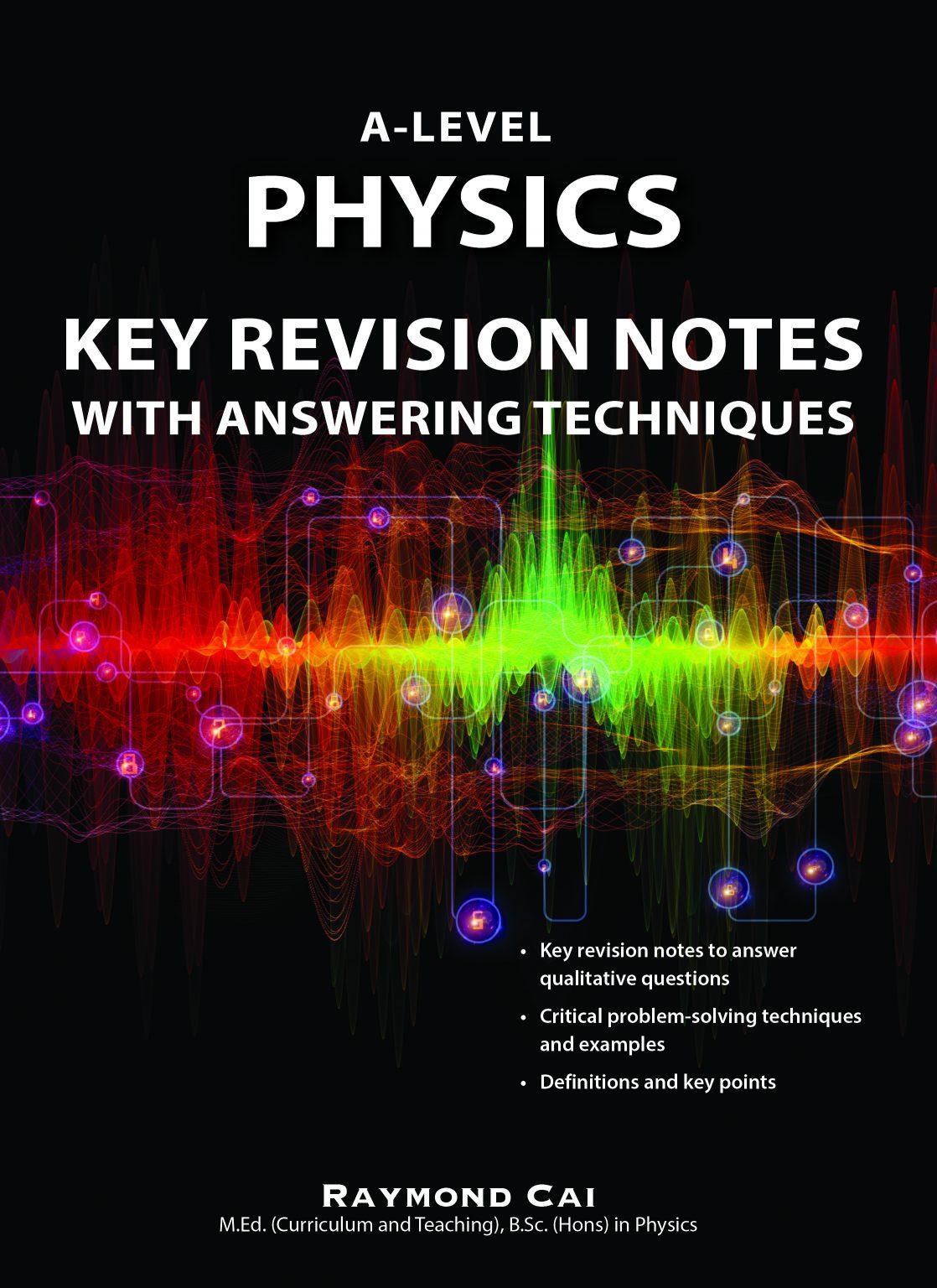 A-Level Physics Key Revision Notes with Answering Techniques