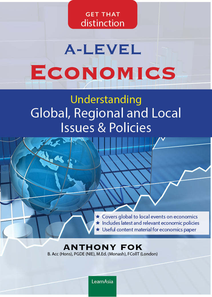 A-Level Economics: Understanding Global, Regional and Local Issues & Policies