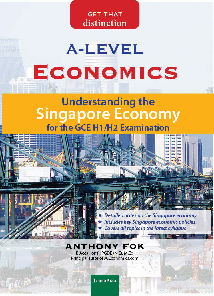 A-Level Economics: Understanding the Singapore Economy H1/H2 Exams