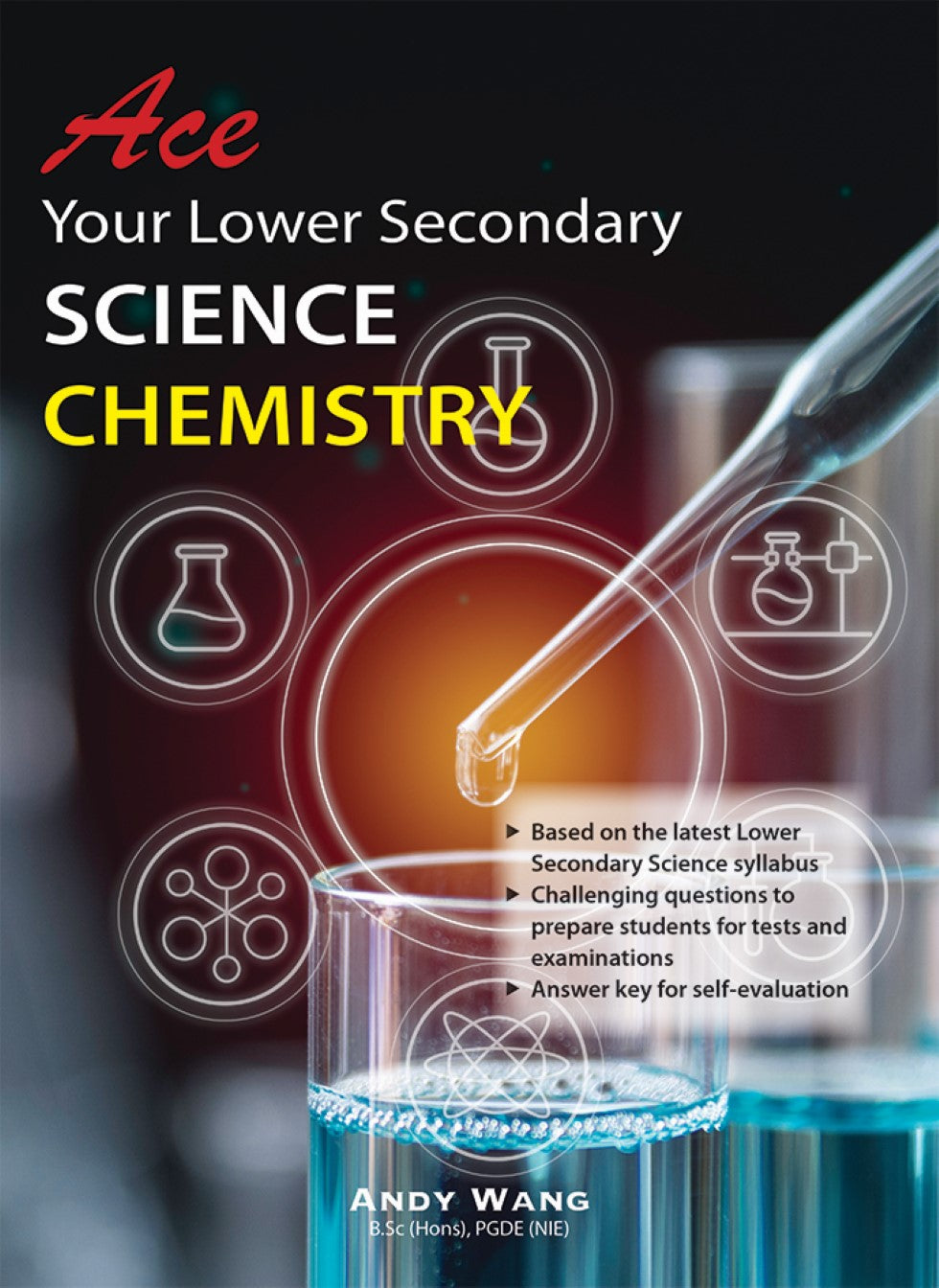 Ace Your Lower Secondary Science Chemistry