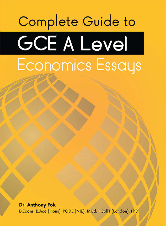 Complete Guide to GCE A-Level Economics Essays