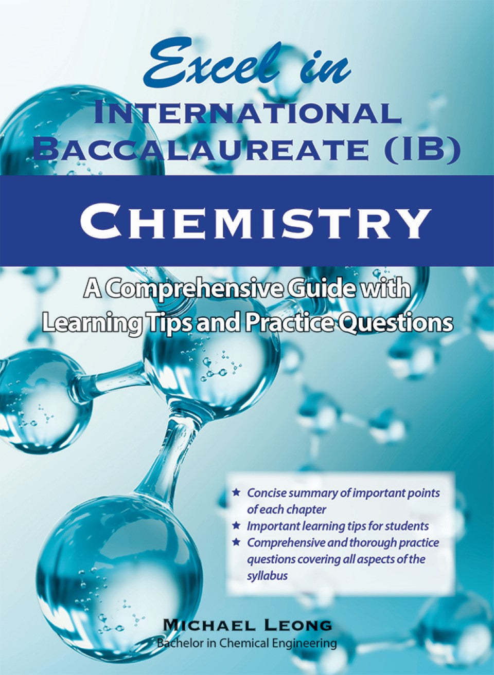 Excel in International Baccalaureate (IB) Chemistry A Comprehensive Guide with Learning Tips and Practice Questions