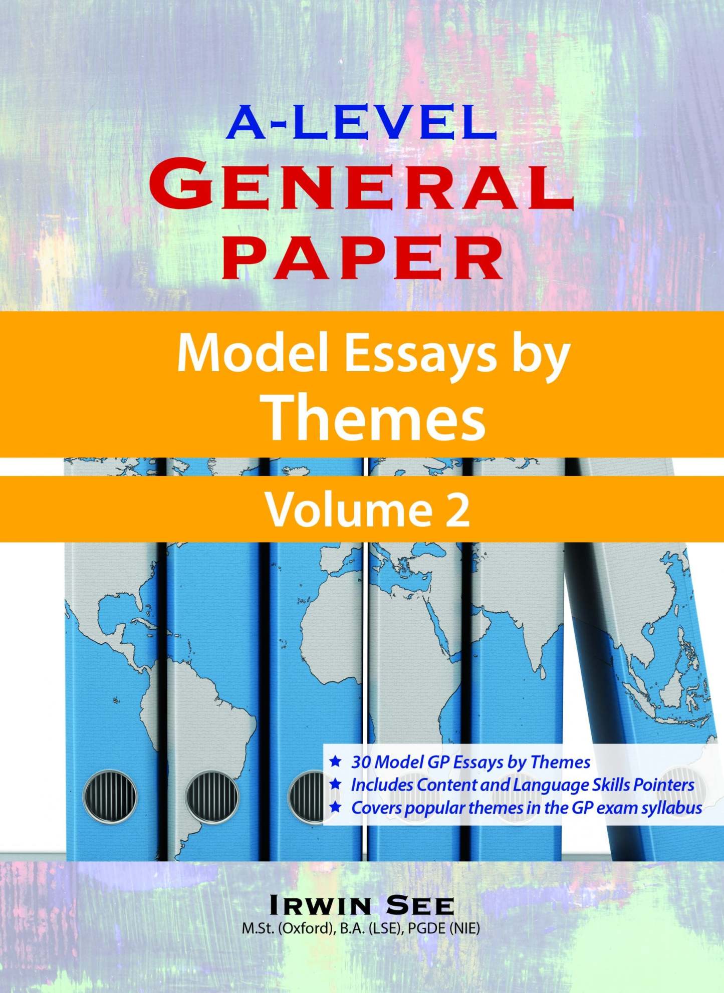 A-Level General Paper: Model Essays by Themes Volume 2