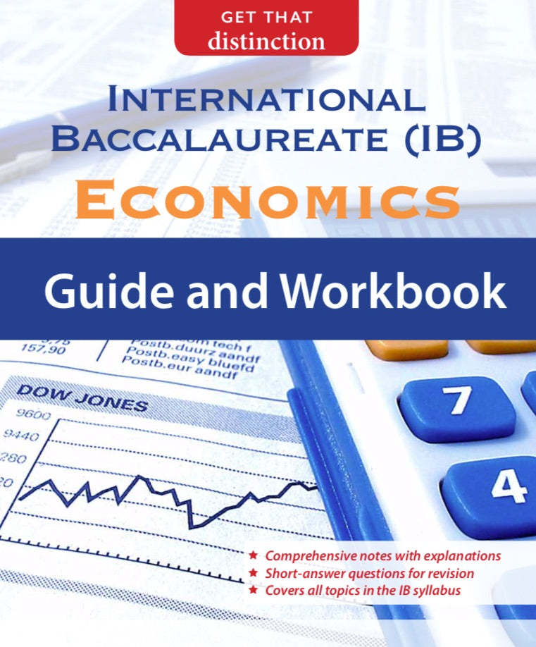 International Baccalaureate (IB) Economics Guide and Workbook