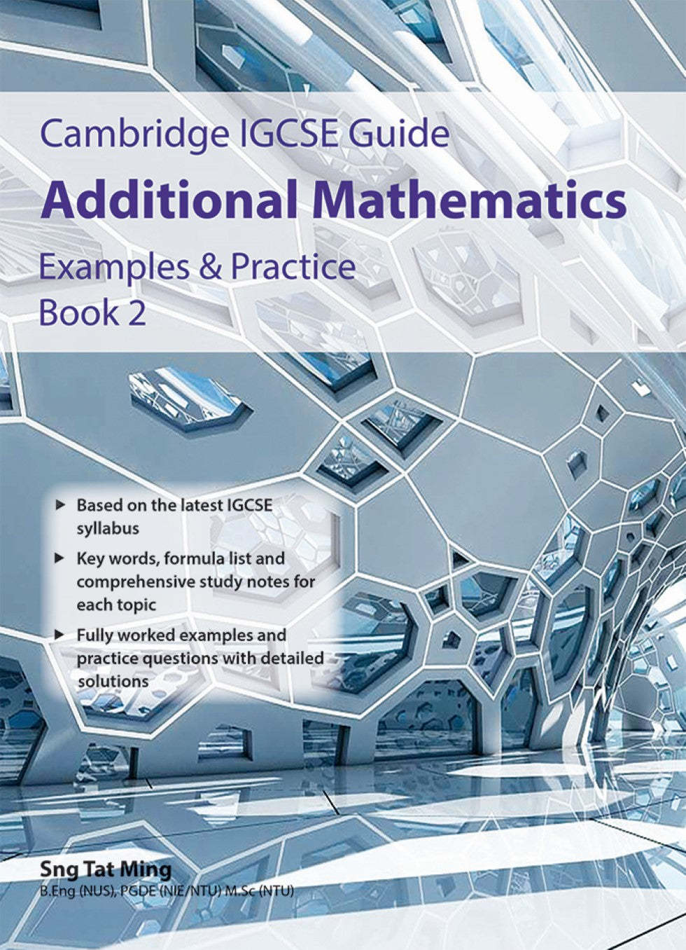 IGCSE Guide Additional Mathematics Examples & Practice Book 2