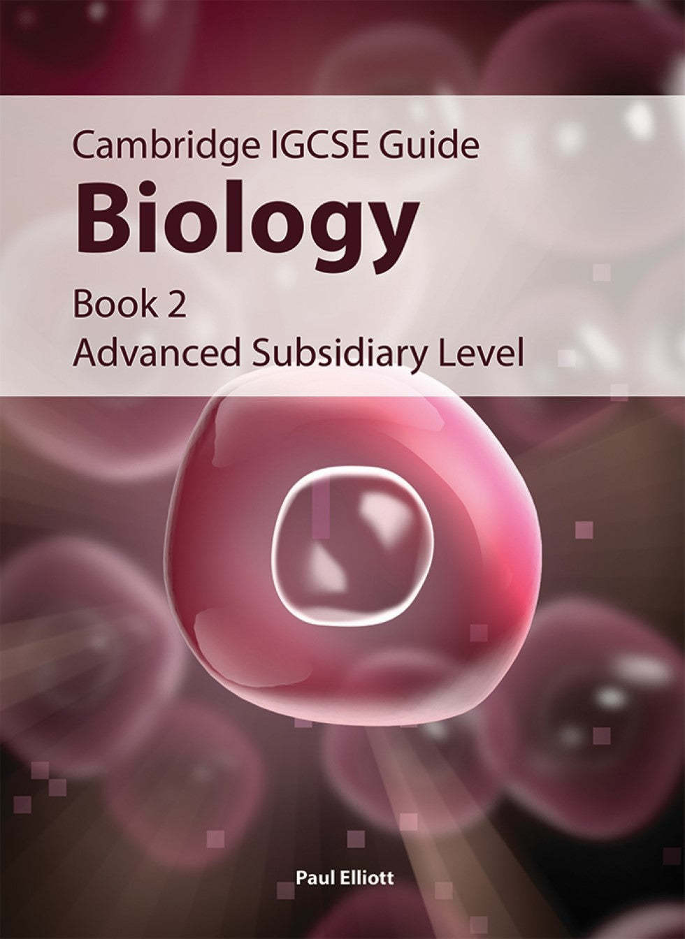 IGCSE Guide Biology Book 2  Advanced Subsidiary Level