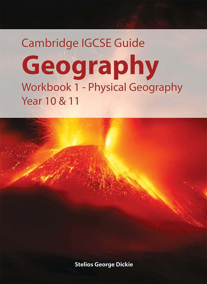 IGCSE Guide Geography Workbook 1 Physical Geography Year 10 & 11
