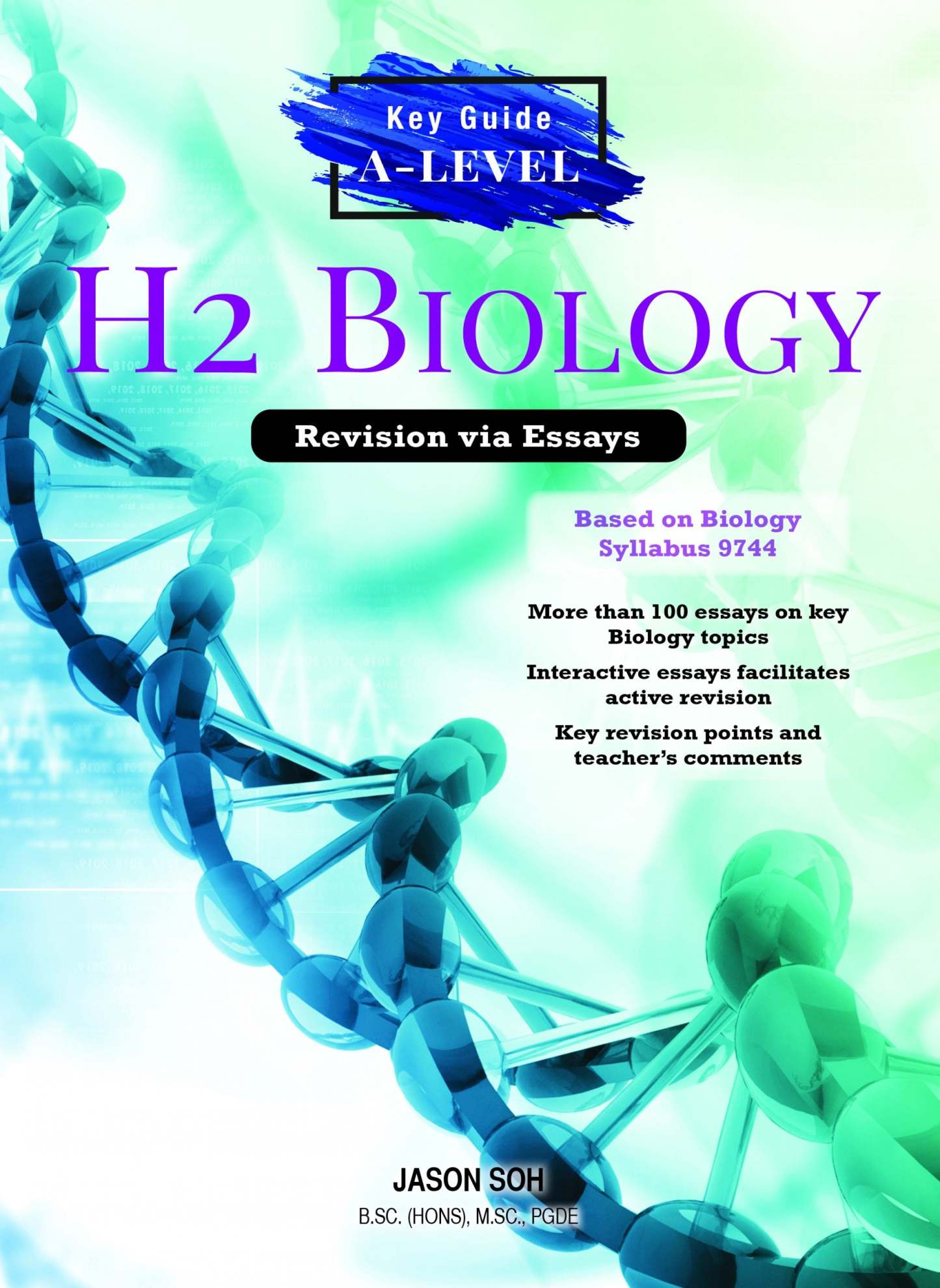 Key Guide A-Level H2 Biology Revision Via Essays