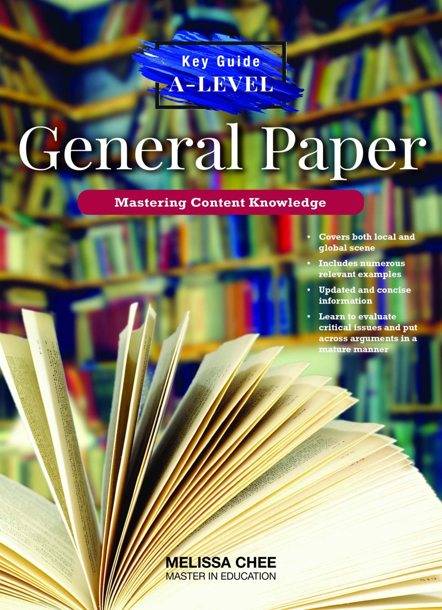 Key Guide A-Level General Paper: Mastering Content Knowledge