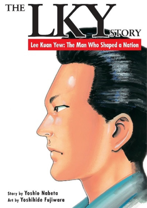 The LKY Story - Lee Kuan Yew: The Man Who Shaped a Nation