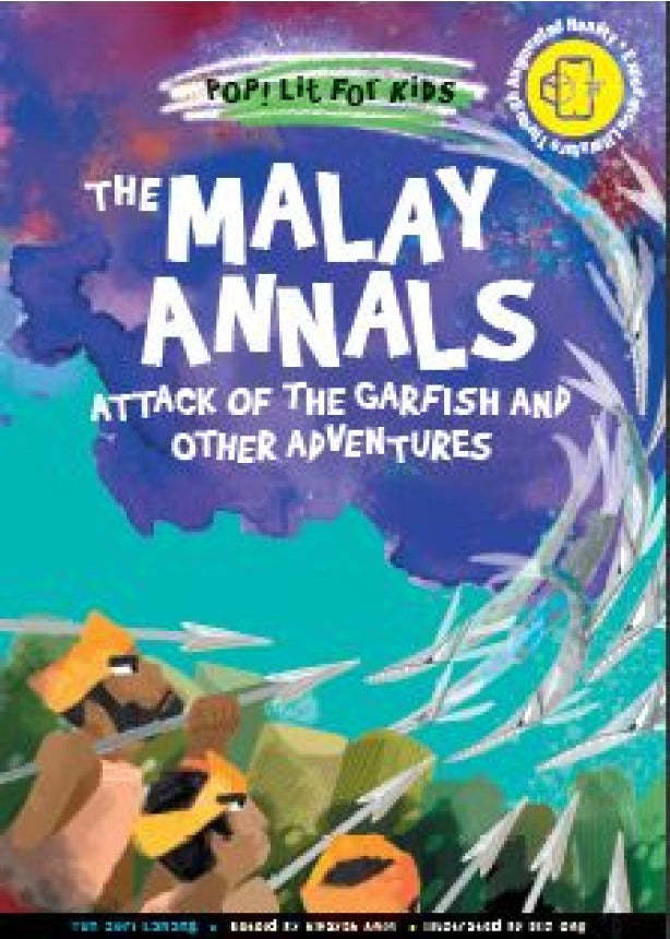 The Malay Annals : The Attack of the Garfish and Other Adventures