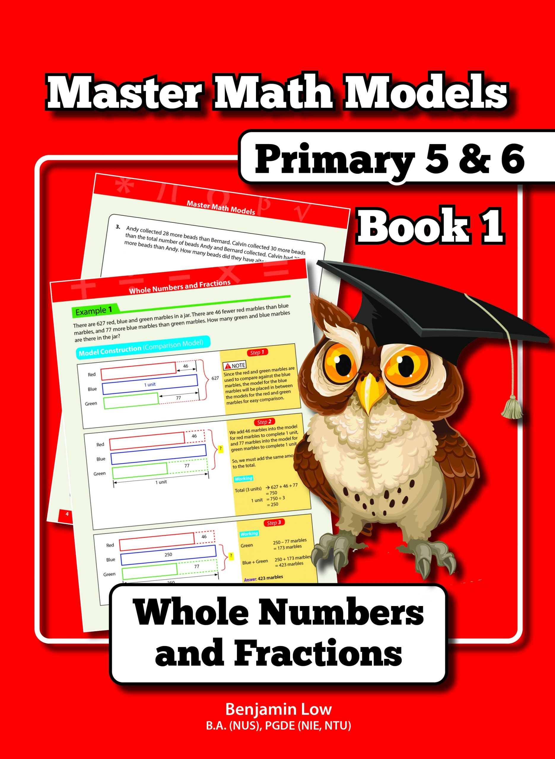 Master Math Models Primary 5 & 6 Book 1  Whole Numbers and Fractions