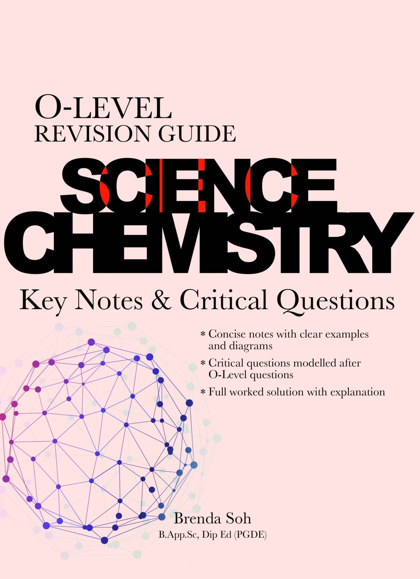 O-Level Revision Guide Science Chemistry: Key Notes & Critical Questions