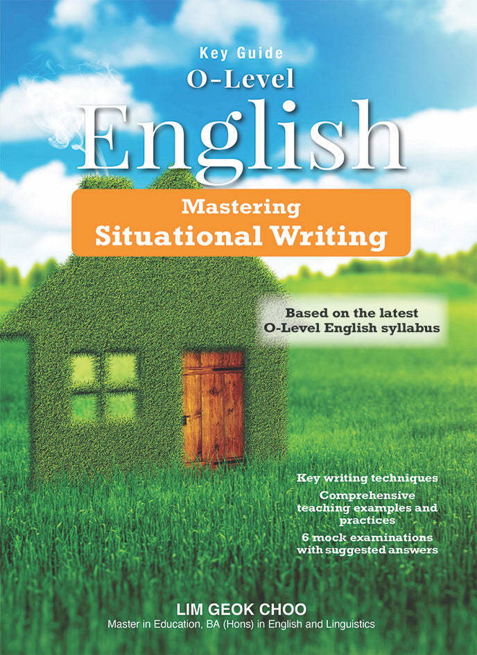 Key Guide O-Level English: Mastering Situational Writing