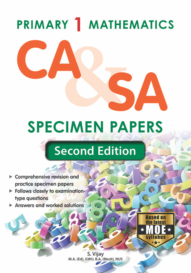 Primary 1 Mathematics CA & SA Specimen Papers Second Edition