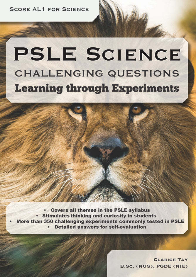 Score AL1 for Science PSLE Science Challenging Questions  Learning through Experiments