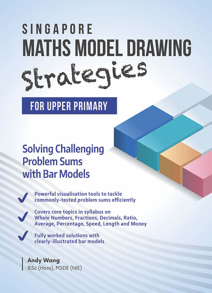 Singapore Maths Model Drawing Strategies for Upper Primary