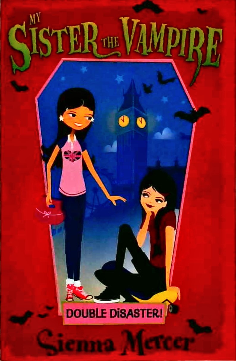 My Sister the Vampire - Double Disaster!