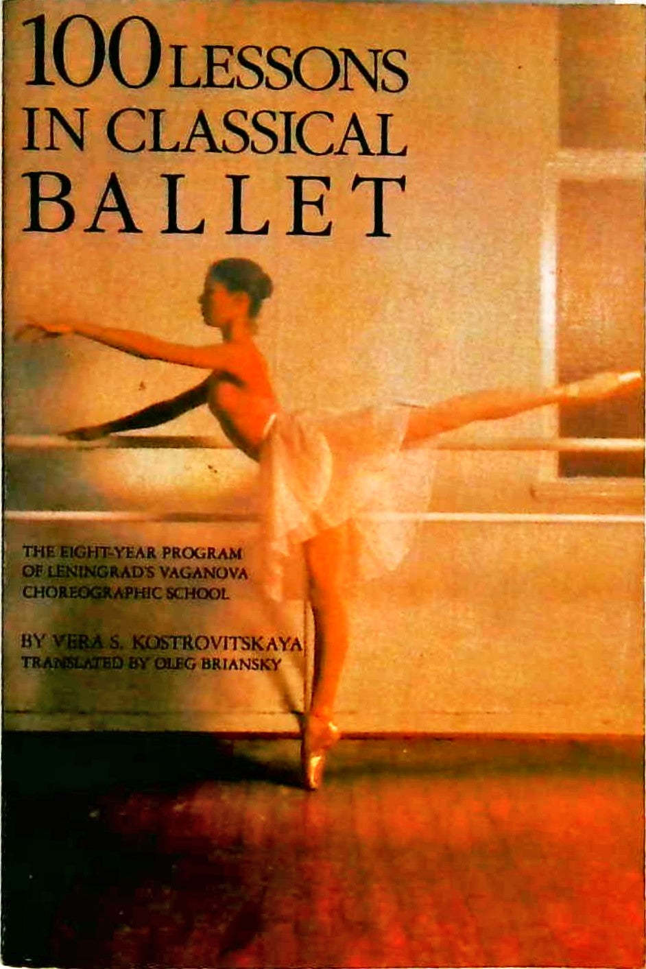 100 Lessons in Classical Ballet