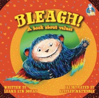 BLEAGH! A Book About Values