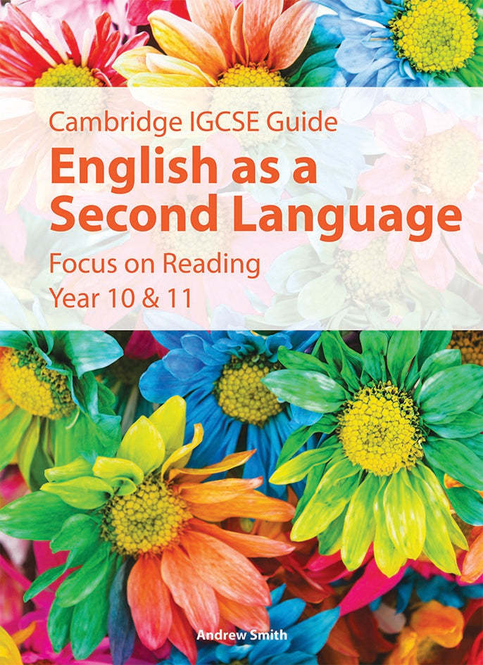 IGCSE Guide English as Second Language: Focus on Reading Year 10 & 11