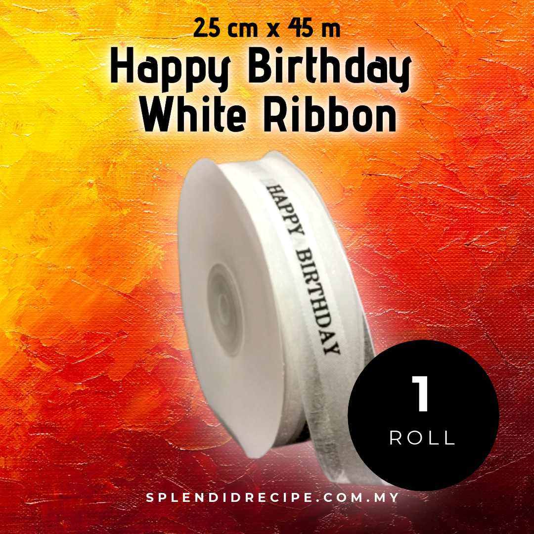 2.5cm x 45m White Happy Birthday Ribbon (1 roll)