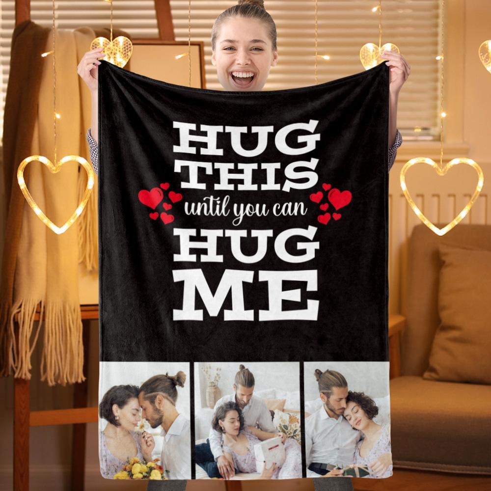 Custom Sweet Photo Gift For Long Distance Valentine's Day Or Anniversary, Hug This Until You Can Hug Me