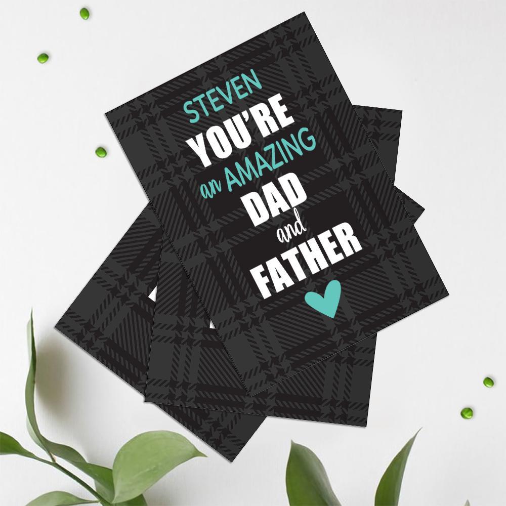 Custom Card Special Card Gift For Father's Day You Are An Amazing Father With Personalised Name - 