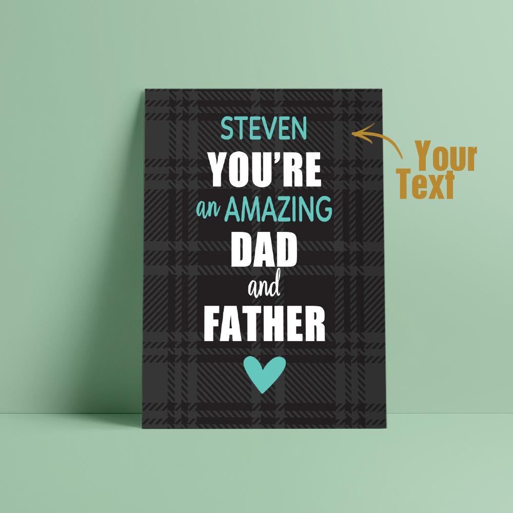 Custom Card Special Card Gift For Father's Day You Are An Amazing Father With Personalised Name - 